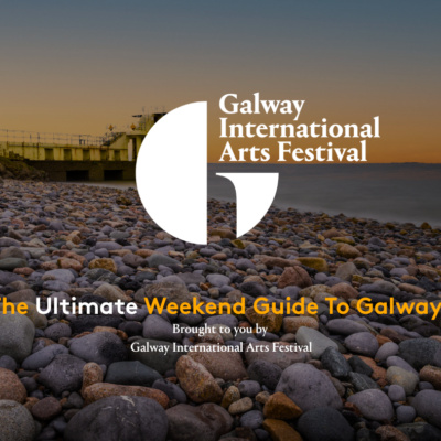 The Ultimate Weekend Guide To Galway
